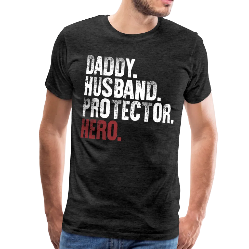Daddy Husband Protector Hero - American Flag Men's Premium T-Shirt (CK1926)