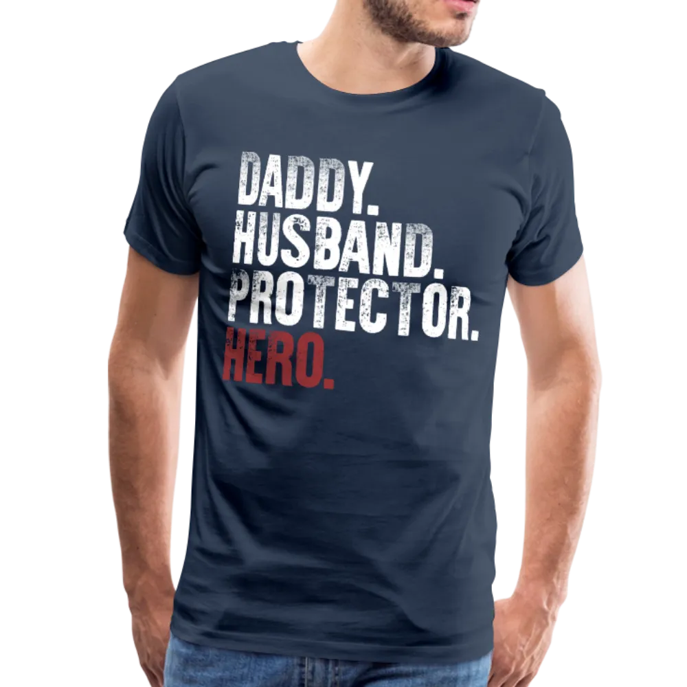 Daddy Husband Protector Hero - American Flag Men's Premium T-Shirt (CK1926)