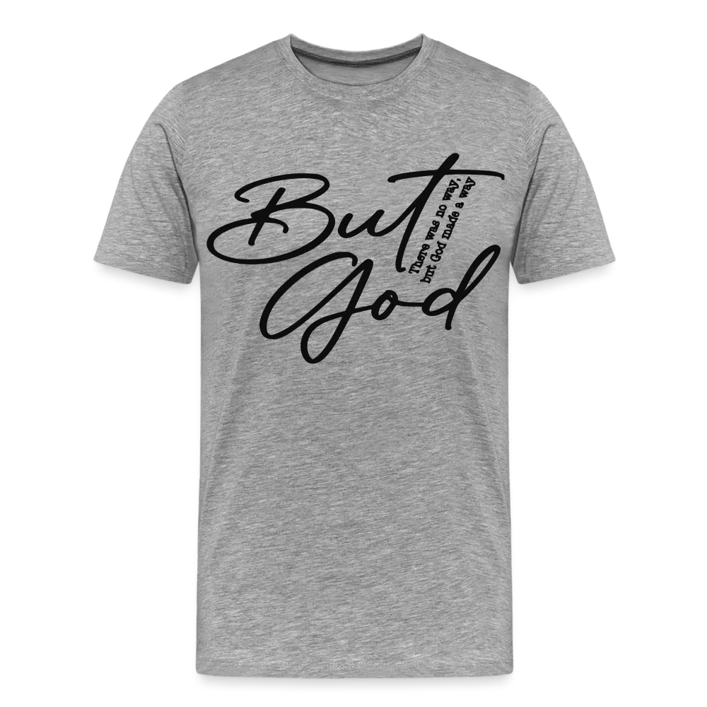 "But God" T-Shirt