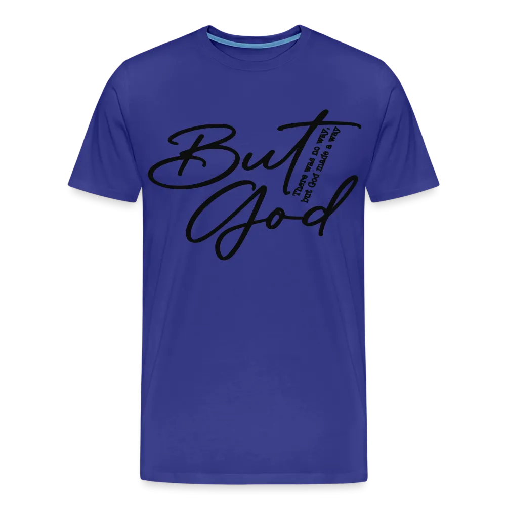 "But God" T-Shirt