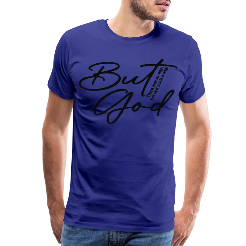 "But God" T-Shirt
