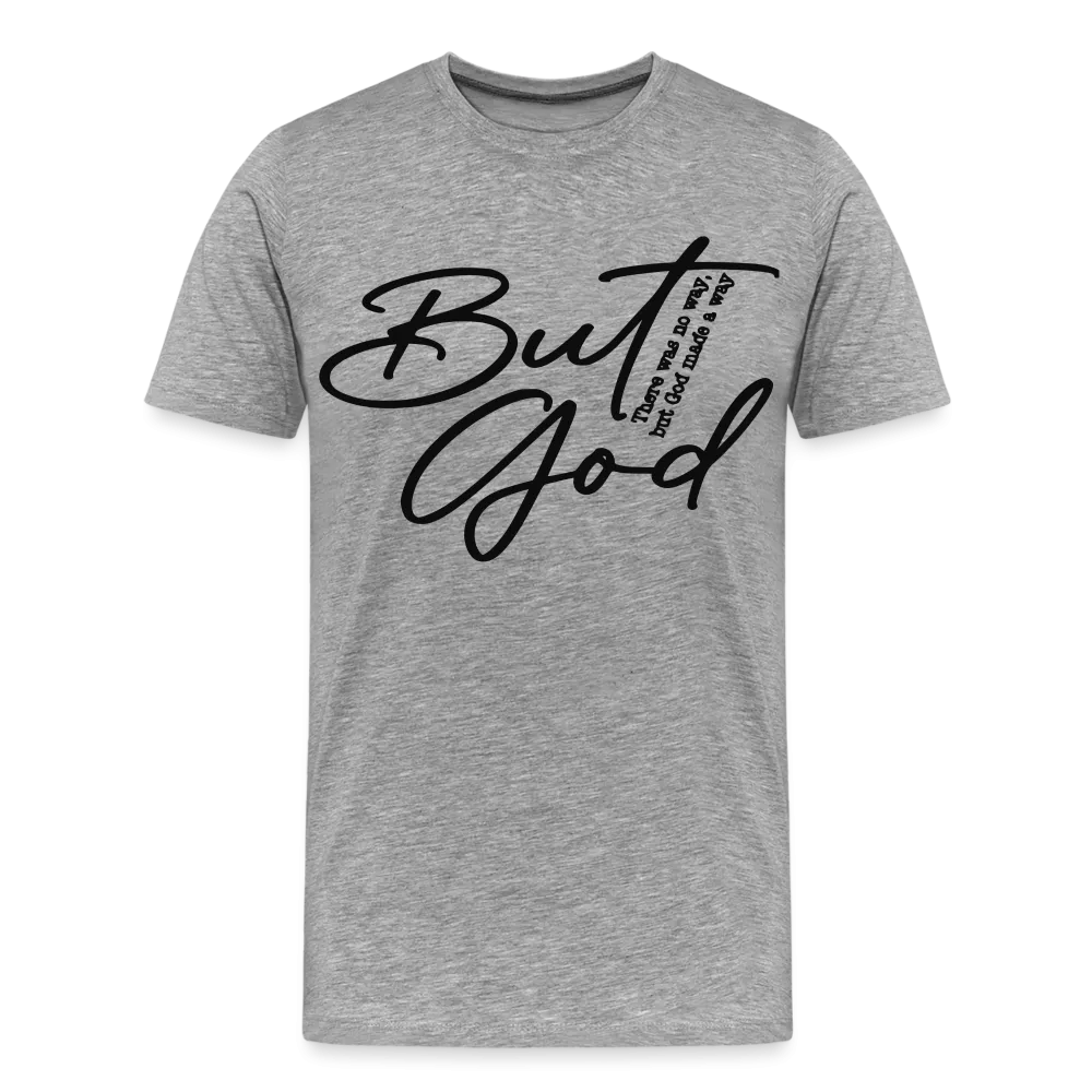 "But God" T-Shirt