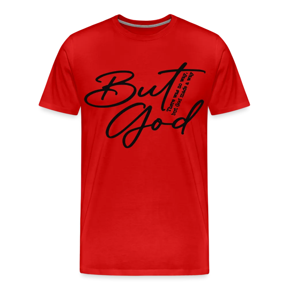 "But God" T-Shirt