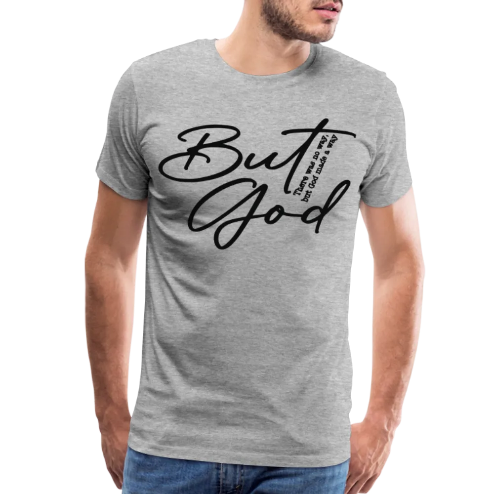 "But God" T-Shirt